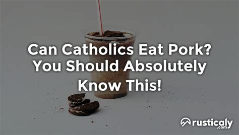 Can Catholics eat pork?
