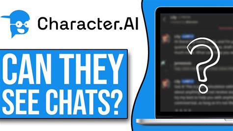 Can Character.AI creators see your chats 2024?