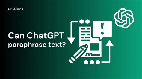 Can ChatGPT paraphrase text?