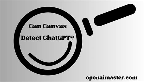 Can Chatgpt be detected on canvas?