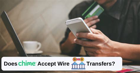 Can Chime receive wire transfer?