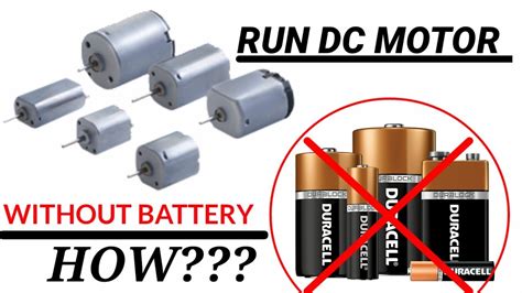 Can DC motor run without battery?