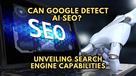 Can Google detect AI SEO?