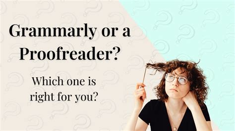 Can Grammarly replace proofreading?