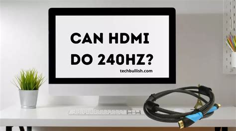 Can HDMI 2.0 do 240Hz?