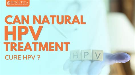 Can HPV be naturally cured?