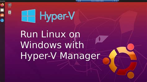 Can Hyper-V run Linux?