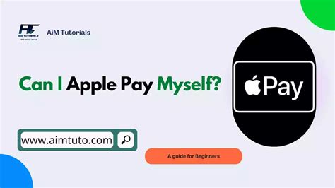 Can I Apple Pay myself?