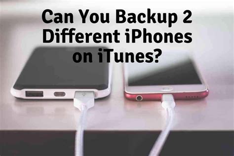 Can I backup 2 iphones on the same iTunes?