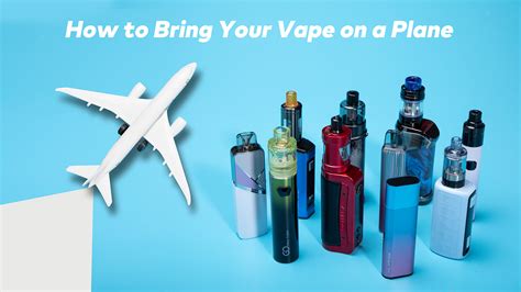 Can I bring a vape on a plane?