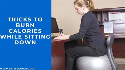 Can I burn calories while sitting?