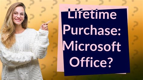 Can I buy Microsoft Office for lifetime?