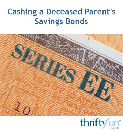 Can I cash my deceased parents savings bonds?