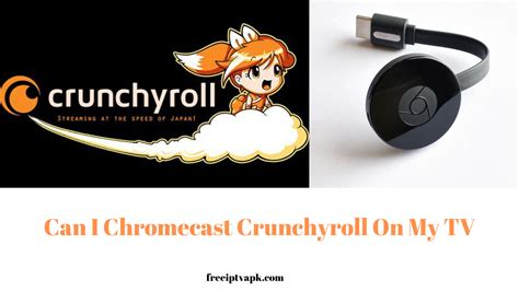 Can I cast Crunchyroll to my tv?