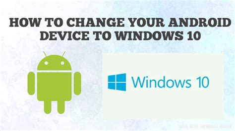 Can I change Android to Windows?