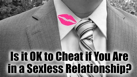 Can I cheat if in a sexless marriage?