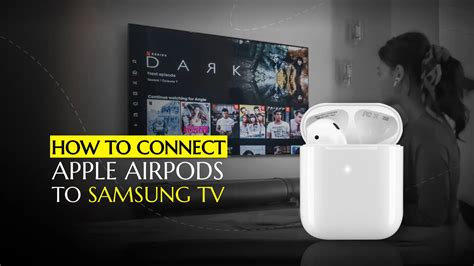 Can I connect AirPods to Samsung?