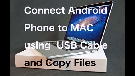 Can I connect Android phone to MacBook?