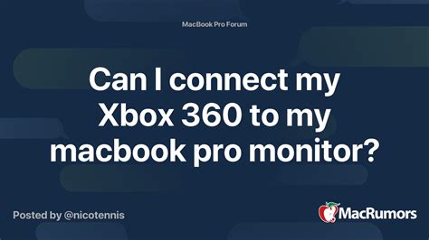 Can I connect my Xbox to my MacBook?