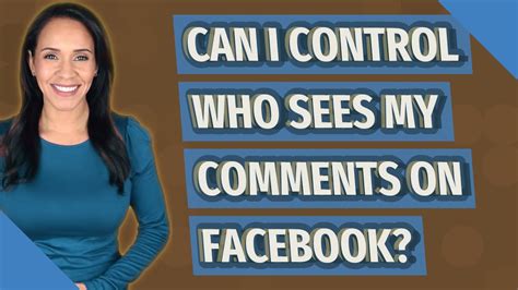 Can I control who sees my comments on Facebook?