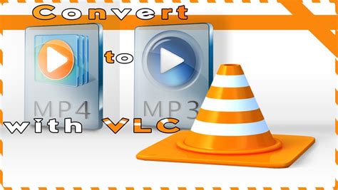Can I convert MP4 to MP3 using VLC?