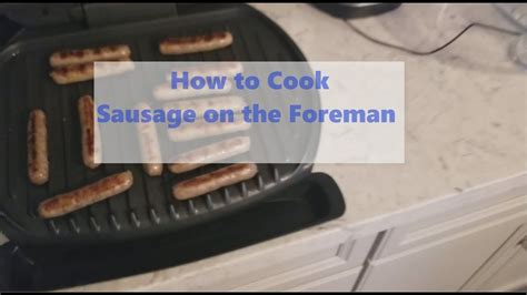 Can I cook sausages in George Foreman?