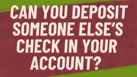 Can I deposit someone else's check into my account bank of America?