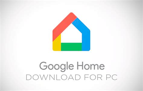 Can I download Google home on Windows 10?