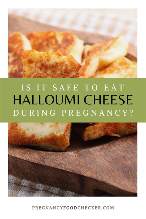 Can I eat halloumi when pregnant?