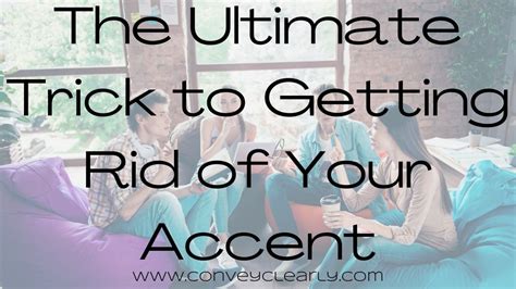 Can I ever get rid of my accent?