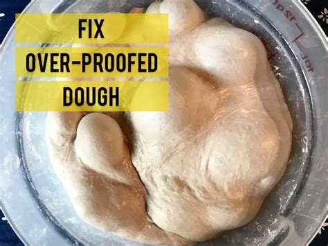 Can I fix Overproofed dough?