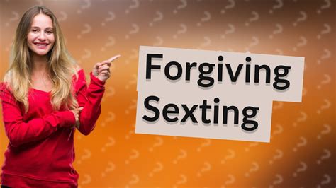 Can I forgive sexting?