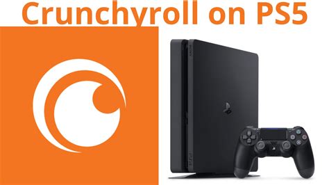 Can I get Crunchyroll on the PS5?