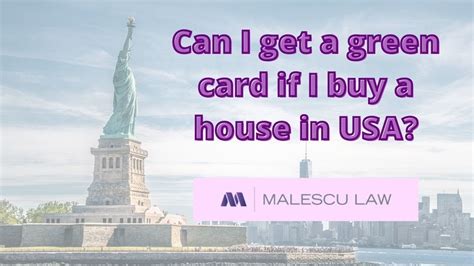 Can I get a green card if I buy a house in USA?