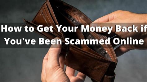 Can I get back my money if I got scammed?