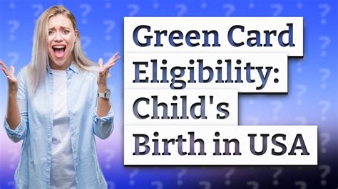 Can I get green card if my child was born in USA?