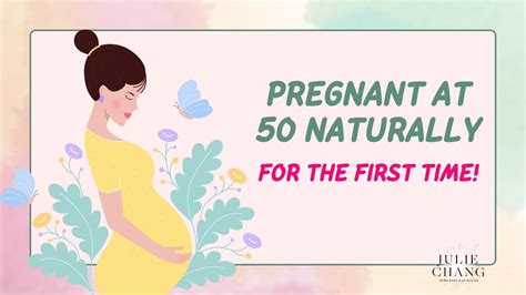 Can I get pregnant at 50 naturally?