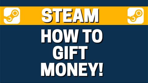 Can I gift someone Steam money?