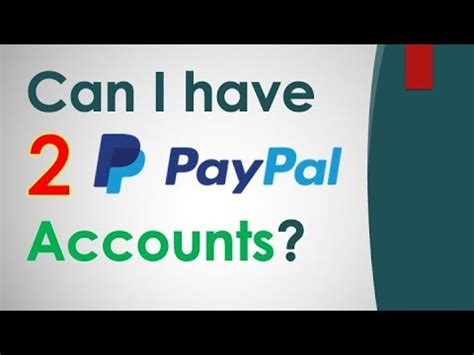 Can I have 2 PayPal accounts in different countries?