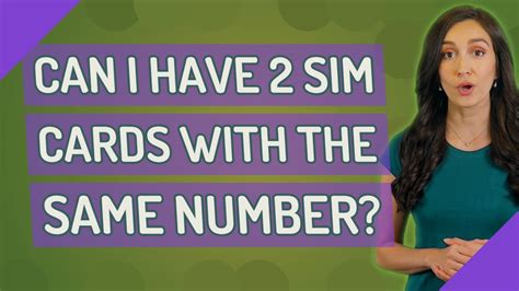 Can I have 2 SIM cards with the same number in different phones?