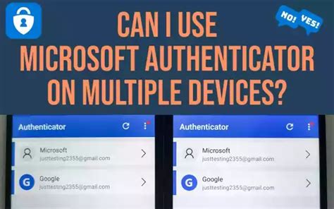 Can I have Microsoft Authenticator on two devices?