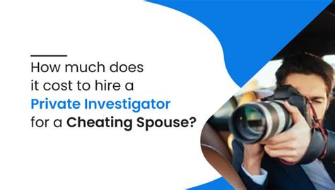 Can I hire a private investigator to see if my girlfriend is cheating?