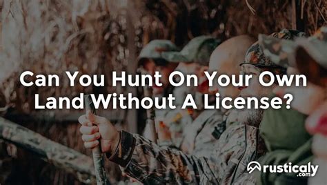 Can I hunt on my own property without a license in Indiana?