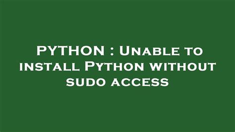 Can I install Python without sudo?