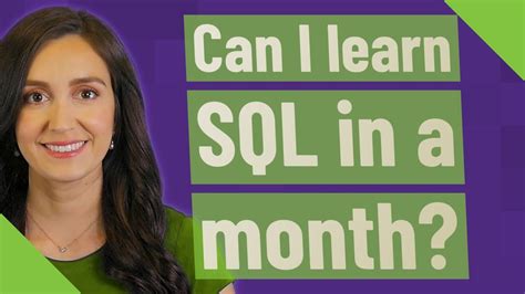 Can I learn SQL in a month?