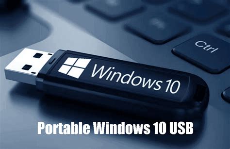 Can I make a portable Windows 10?