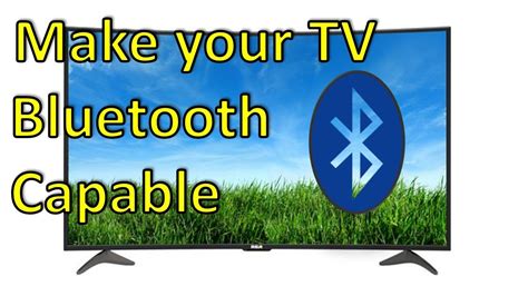 Can I make my TV Bluetooth enabled?