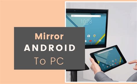 Can I mirror Android to PC?