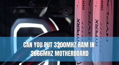 Can I mix 2666MHz and 3200MHZ RAM?