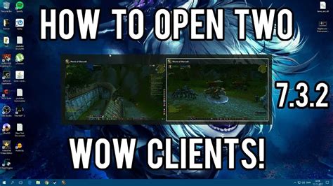 Can I open 2 WoW clients?